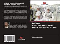 Produktbild: D&eacute;fense m&eacute;dicale/hospitali&egrave;re contre les risques CBRNE