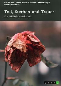 Produktbild: Tod, Sterben und Trauer. Geschlechtsspezifische Unterschiede und kindliches Erleben