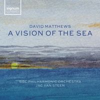 Produktbild: Steen, J: David Matthews: A Vision of the Sea-Orch.-Werke