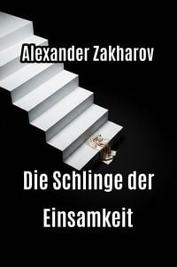Produktbild: Die Schlinge der Einsamkeit