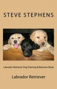 Produktbild: Labrador Retriever Dog Training & Behavior Book