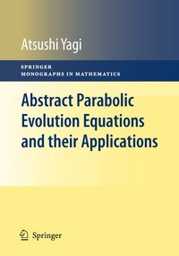 Produktbild: Abstract Parabolic Evolution Equations and their Applications