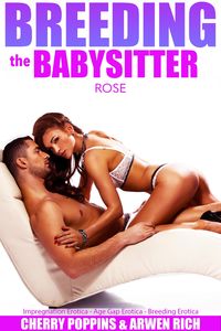 Produktbild: Breeding The Babysitter: Rose (Impregnation Erotica - Age Gap Erotica - Breeding Erotica)
