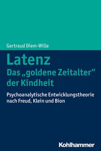 Produktbild: Latenz - Das "goldene Zeitalter" der Kindheit