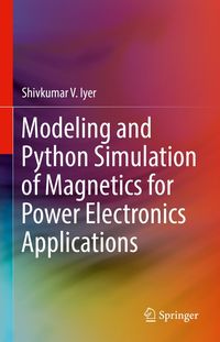 Produktbild: Modeling and Python Simulation of Magnetics for Power Electronics Applications