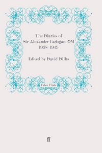 Produktbild: Dilks, D: Diaries of Sir Alexander Cadogan, OM, 1938-1945, T
