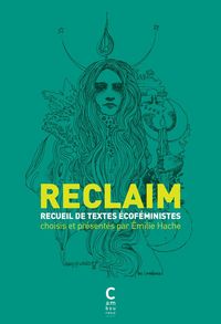Produktbild: Reclaim : recueil de textes &eacute;cof&eacute;ministes