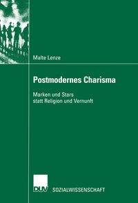 Bild vom Artikel Postmodernes Charisma vom Autor Malte Lenze
