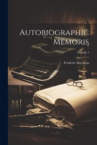 Produktbild: Autobiographic Memoris; Volume 2