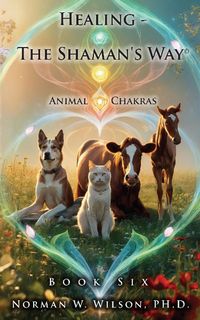 Produktbild: Healing-the Shaman's Way - Book 6 - Animal Chakras