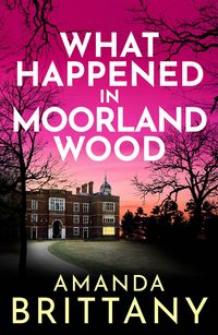 Produktbild: What Happened in Moorland Wood