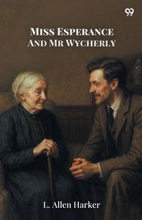 Produktbild: Miss Esperance And Mr Wycherly
