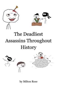 Produktbild: The Deadliest Assassins Throughout History (ILLUSTRATED LIFE LINES, #1)