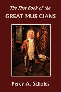 Produktbild: The First Book of the Great Musicians (Yesterday's Classics)