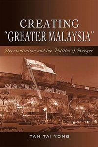 Produktbild: Creating "Greater Malaysia"