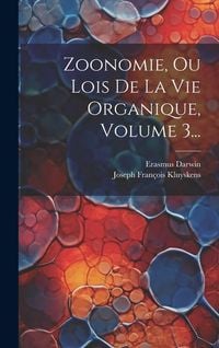 Produktbild: Zoonomie, Ou Lois De La Vie Organique, Volume 3...