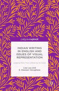 Produktbild: Indian Writing in English and Issues of Visual Representation
