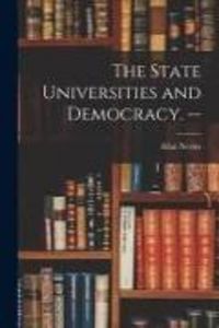 Produktbild: The State Universities and Democracy. --