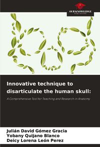 Produktbild: Innovative technique to disarticulate the human skull:
