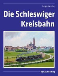 Produktbild: Die Schleswiger Kreisbahn