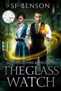 Produktbild: The Glass Watch (All Things Dark & Magickal, #1)