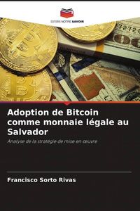 Produktbild: Adoption de Bitcoin comme monnaie l&eacute;gale au Salvador