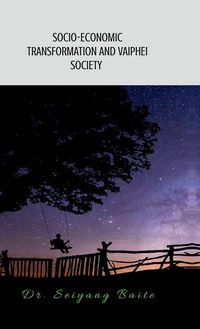 Produktbild: Socio-Economic Transformations and Vaiphei Society