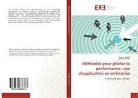 Produktbild: M&eacute;thodes pour piloter la performance : cas d'application en entreprise