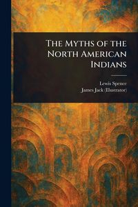 Produktbild: The Myths of the North American Indians
