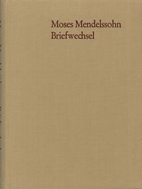 Produktbild: Moses Mendelssohn: Briefwechsel der letzten Lebensjahre