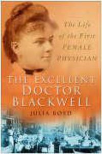 Produktbild: Boyd, J: The Excellent Doctor Blackwell