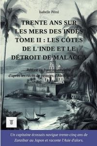 Produktbild: Trente ans sur les mers des Indes, Tome II