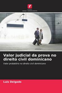 Produktbild: Valor judicial da prova no direito civil dominicano