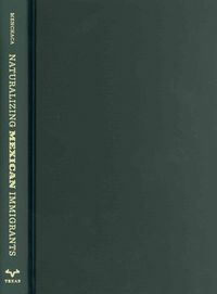 Produktbild: Naturalizing Mexican Immigrant