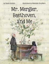Produktbild: Mr. Mergler, Beethoven, and Me