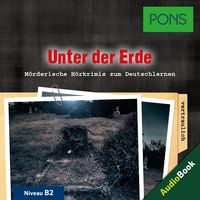 Produktbild: PONS H&ouml;rkrimi Deutsch als Fremdsprache: Unter der Erde