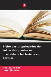 Produktbild: Efeito das propriedades do solo e das plantas na diversidade bacteriana em Cartum