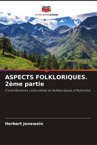 Produktbild: Aspects Folkloriques. 2&egrave;me Partie