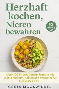 Produktbild: Kochb&uuml;cher / Herzhaft kochen, Nieren bewahren