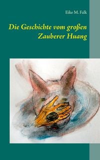Produktbild: Die Geschichte vom gro&szlig;en Zauberer Huang