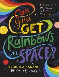 Produktbild: Can You Get Rainbows in Space?