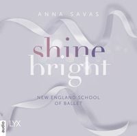 Shine Bright - New England School of Ballet von Anna Savas