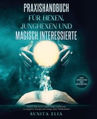 Produktbild: Praxishandbuch f&uuml;r Hexen, Junghexen und magisch Interessierte