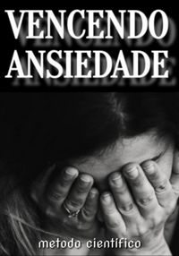 Produktbild: Modo Cient&iacute;fico: Vencendo A Ansiedade
