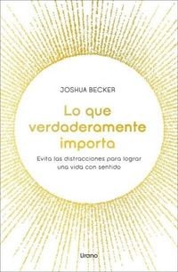 Produktbild: Lo Que Verdaderamente Importa