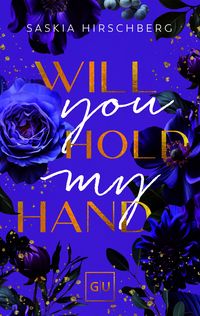 Produktbild: Will You Hold My Hand? (Erstauflage exklusiv mit Farbschnitt und Character Card)