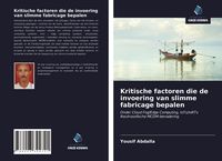 Produktbild: Kritische factoren die de invoering van slimme fabricage bepalen