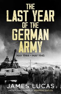 Produktbild: The Last Year of the German Army
