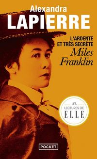 Produktbild: L'ardente et tr&egrave;s secr&egrave;te Miles Franklin