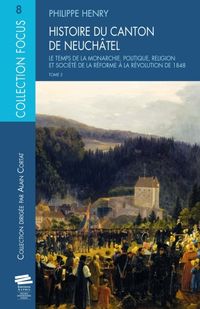 Produktbild: Histoire du canton de Neuch&acirc;tel tome 2